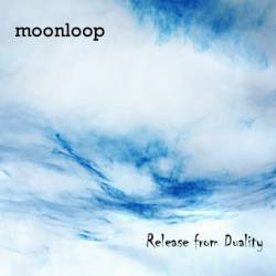 Moonloop : Release from Duality (Single)